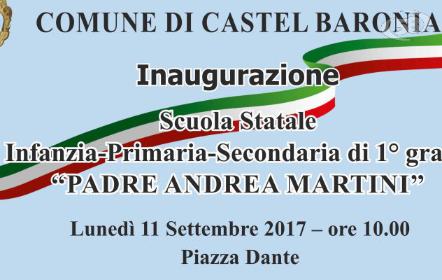 Castel Baronia inaugura la scuola intitolata a ''Padre Andrea Marini''
