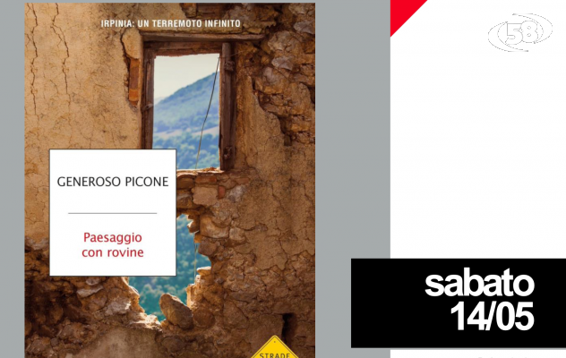 Grotta, Picone presenta “Paesaggio con rovine”: l'Irpinia a 40 anni dal terremoto