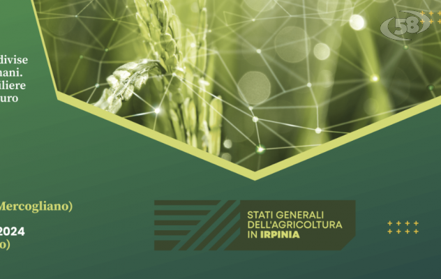 Stati Generali dell’Agricoltura in Irpinia: la Regione Campania ascolta le filiere per disegnare il futuro del settore