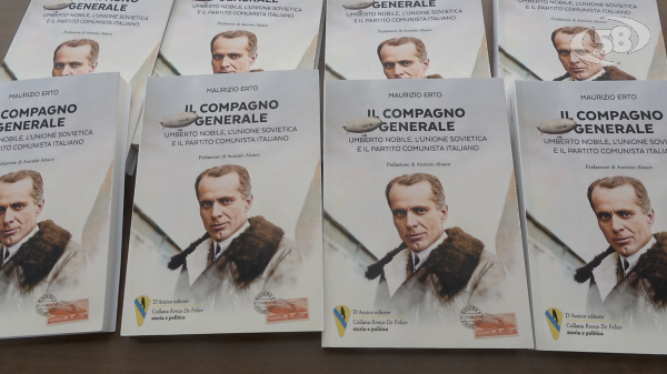 "Il compagno Generale", Umberto Nobile comunista: la biografia di Maurizio Erto